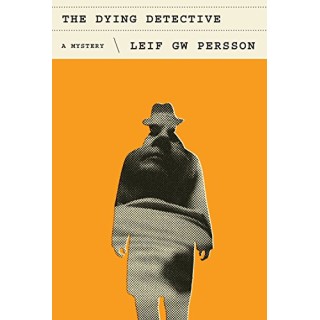 The Dying Detective: A Mystery